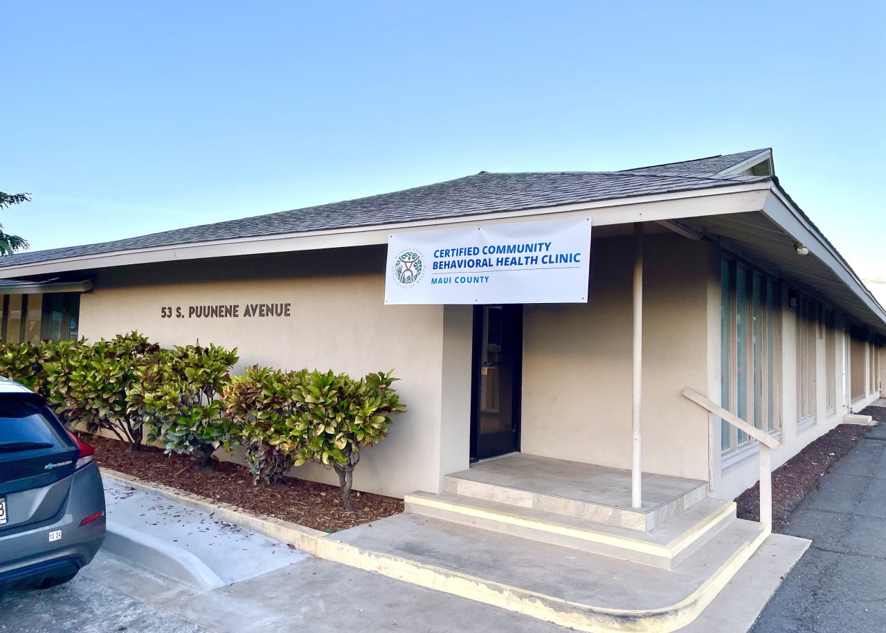 Maui County Certified Community Behavioral Health Clinic Maui County Certified Community Behavioral Health Clinic